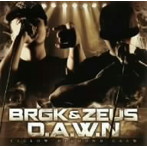 バラガキ＆ZEUS from Yellow Diamond Crew/D.A.W.N