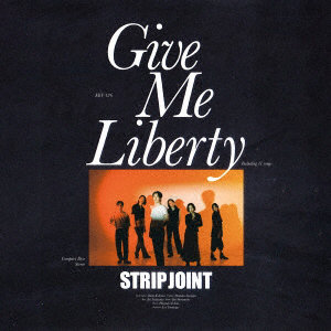 Strip Joint/Give Me Liberty