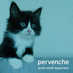 Pervenche/quite small happiness