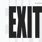 ACROSOME/EXIT.ep