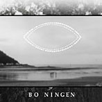 BO NINGEN/BO NINGEN