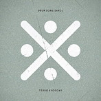 TERUO KYOGOKU/DRUM SONG DANCE