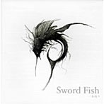 Sword Fish/一本釣り