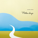 行田雄介/Mother Shape