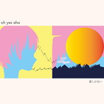 oh yes aha/愛しかない