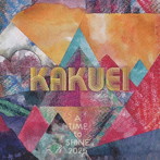 KAKUEI/A TIME to SHINE