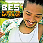 BES/MUSIC IS MY ROAD