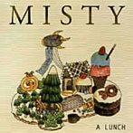 A LUNCH/MISTY