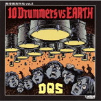 DQS/10 Drummers vs EARTH（DVD付）
