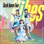 Task have Fun/Vibes