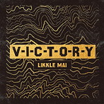 LIKKLE MAI/V-I-C-T-O-R-Y