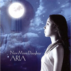 ARIA/New Moon Daughter