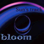 Sun’s track/bloom