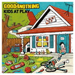 Good 4 Nothing/KIDS AT PLAY