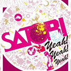 SATORI/Yeah！Yeah！Yeah！