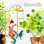 AFTERNOON TEA MUSIC FOR BLOOMING
