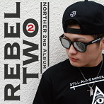 NORTHER/REBEL TWO