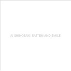 篠崎愛/EAT ’EM AND SMILE（通常盤）