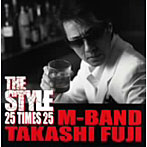 M-BAND/THE STYLE-25 TIMES 25-