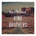 KING BROTHERS/wasteland/荒野