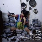 marble≠marble/The Shape of Techno to Come