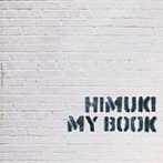 HIMUKI/MY BOOK