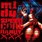m1dy/SPEEDCORE DANDY XXX（2014 reissue）