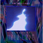 mellows/MEMORY OF HOLO LOVE