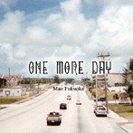 福岡麻央/one more day