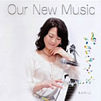 えふけいこ/Our New Music
