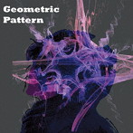 イシカワミツヒコ/Geometric Pattern