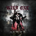 WILD ONE/ICHOR
