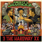 MIGHTY JAM ROCK/3 THE HARDWAY XX