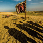 HIGH BONE MUSCLE/アリカ/同じ月の下