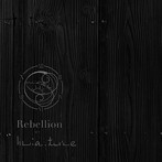 m:a.ture/Rebellion
