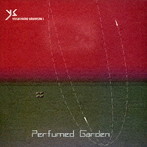 YOSHIHIRO SAWASAKI/PERFUMED GARDEN