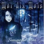 Moi dix Mois/Lamentful Miss