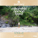 ミカミッヒ/A journey of mikamihhi nomad band