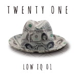 LOW IQ 01/TWENTY ONE