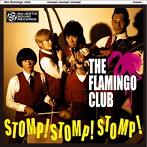FLAMINGO CLUB/STOMP！STOMP！STOMP！