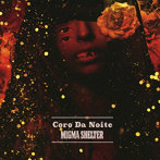 MIGMA SHELTER/Coro Da Noite