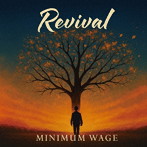 MINIMUM WAGE/Revival