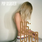 POP DISASTER/Dis: Cover
