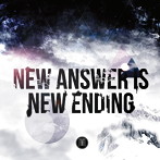 NAINE/NEW ANSWER IS NEW ENDING