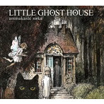 ammakasie noka/LITTLE GHOST HOUSE