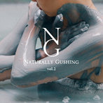 サワサキヨシヒロ/Naturally Gushing vol.2