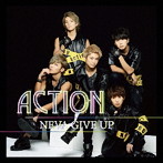 NEVA GIVE UP/ACTION（B盤）（DVD付）