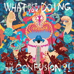 fresh！/What Are You Doing In This Confusion