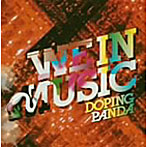 DOPING PANDA/We in Music