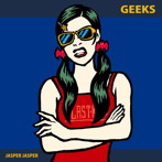 GEEKS/JASPER JASPER